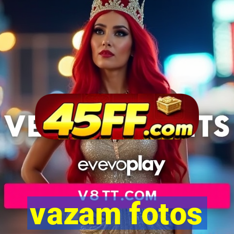 vazam fotos